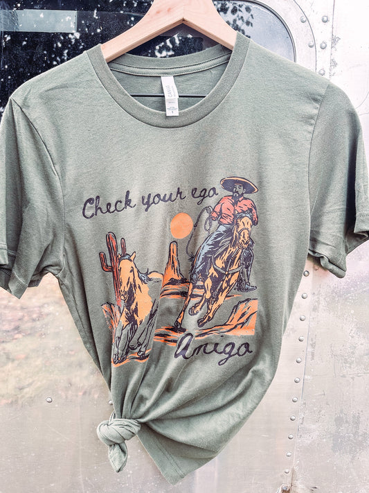 Check Your Ego Amigo - Graphic Top